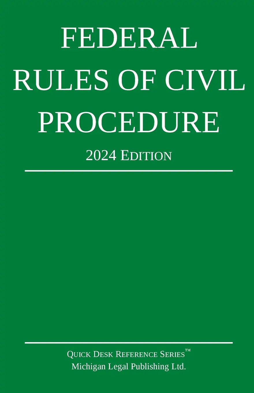 Federal Rules of Civil Procedure 2024 Official Edition